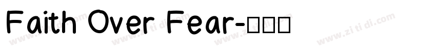 Faith Over Fear字体转换